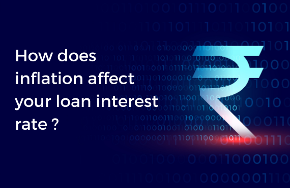 How does Inflation Affect your loan interest rate?